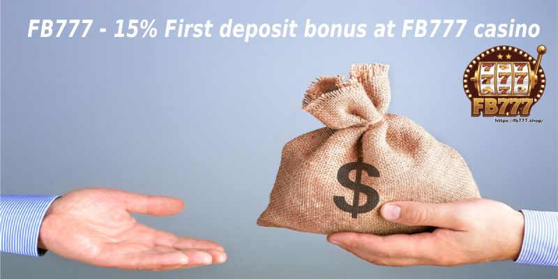 15% First deposit bonus at FB777 casino