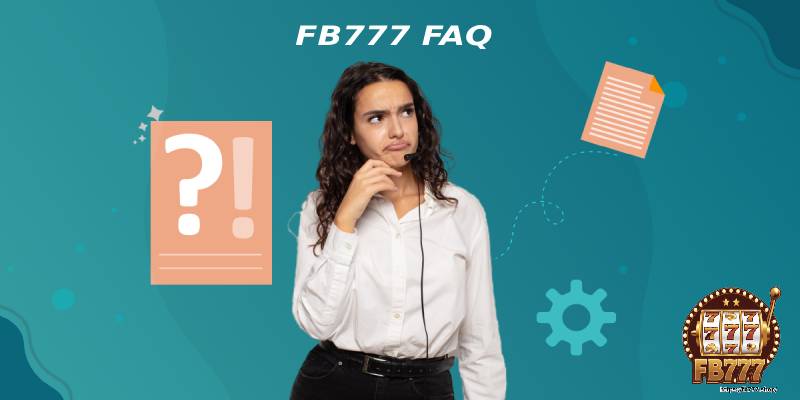 FB777 FAQ