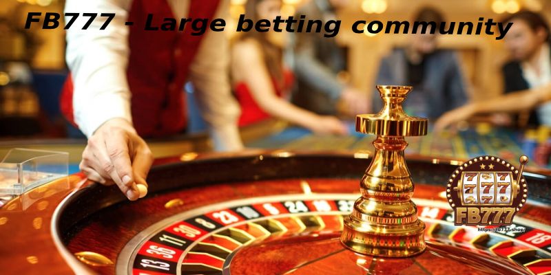 Large betting community