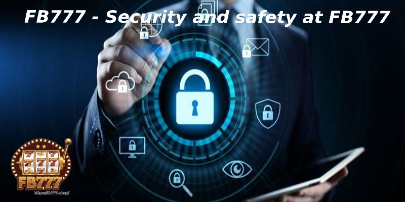 Security and safety