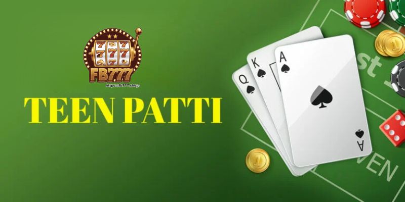 Things to note when playing Teen Patti