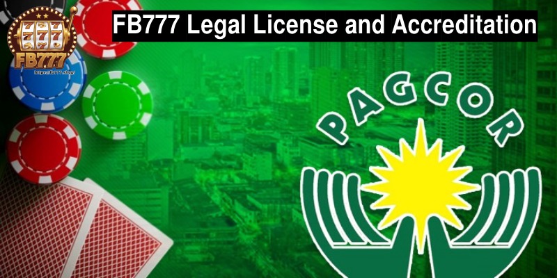 FB777 Legal License and Accreditation