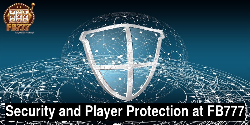 Security and Player Protection at FB777