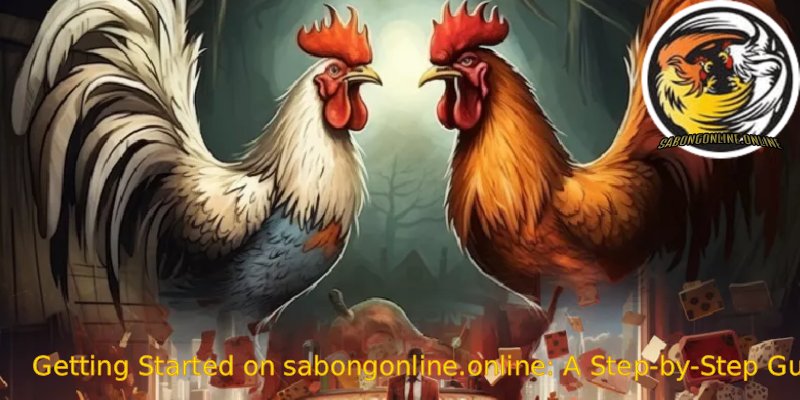 Getting-Started-on-sabongonline.online_-A-Step-by-Step-Guide.jpg