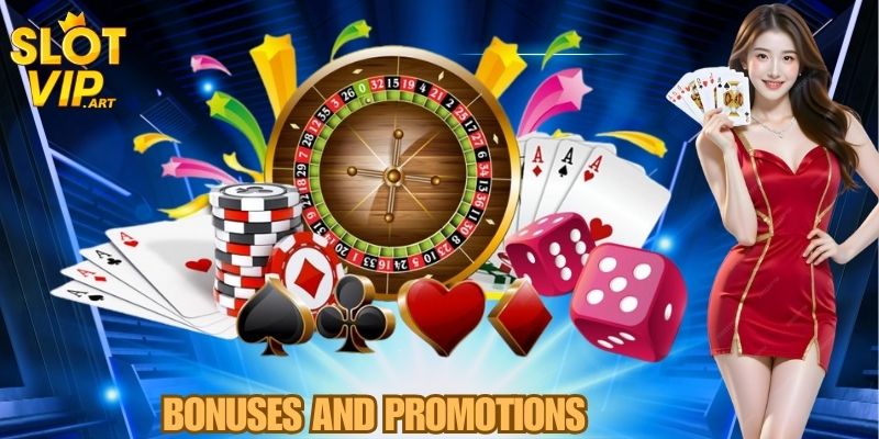 Bonuses and Promotions