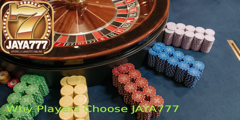 Why-Players-Choose-JAYA777